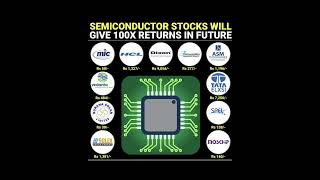 SEMICONDUCTOR STOCKS WILL GIVE 100X RETURNS IN FUTURE 📈 stockmarket [upl. by Sherborne]