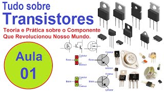 Componentes Eletrônicos Transístores Parte 01 [upl. by Ayotol]