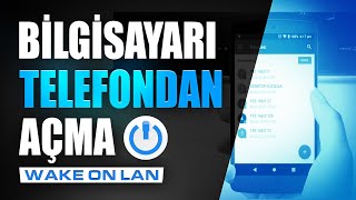 KAPALI BİLGİSAYARI UZAKTAN AÇMA  WAKE ON LAN NASIL YAPILIR [upl. by Ahsoik69]