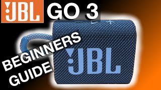 JBL GO 3 BEGINNERS GUIDE  How to use and troubleshooting [upl. by Casteel]