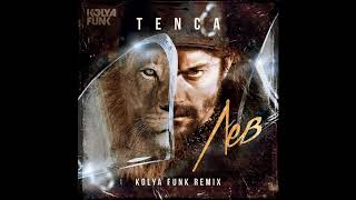 TENCA  Лев  Kolya Funk REMIX [upl. by Schwartz]