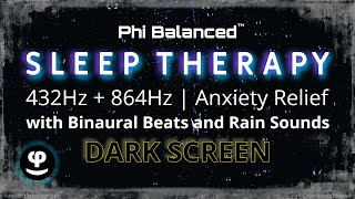 Instant Anxiety Relief  432Hz Deep Sleep Therapy  Binaural Beats [upl. by Sandell]