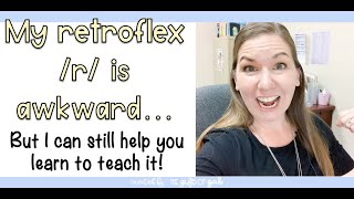 How to Teach a Retroflex R in Speech Therapy [upl. by Cates]