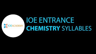 IOE Entrance Chemistry Syllabus  IOE Academy [upl. by Natlus]