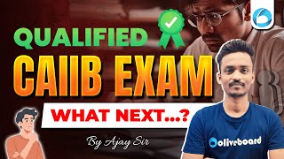 Qualified CAIIB Exam  What Next   By Ajay Sir [upl. by Guibert798]