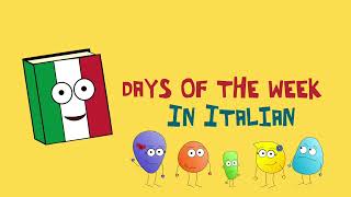 🇮🇹 Italian days of the week childrens song  i giorni della settimana  canzone per bambini [upl. by Leff]