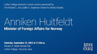 Guest Lecture Anniken Huitfeldt Minister of Foreign Affairs for Norway [upl. by Valma]