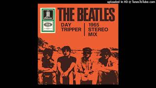 The Beatles  Day Tripper 2024 Remastered 1965 Stereo Mix [upl. by Annaxor]