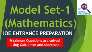 IOE ENTRANCE MODEL SET  Set1  Mathematics  Calculator tricks  Shortcuts  Formulas [upl. by Lien]