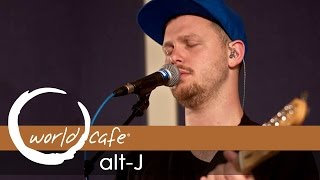 altJ  quotLeft Hand Freequot Recorded Live for World Cafe [upl. by Asnerek136]