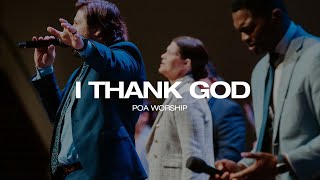 I Thank God  POA Worship Live [upl. by Paschasia768]