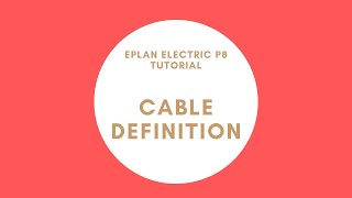 EPLAN Cable Definition [upl. by Annayehc]