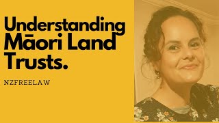 Understanding Māori Land Trusts [upl. by Tristram]