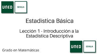 Lección 1  Introducción a la Estadística Descriptiva  Estadística Básica  UNED [upl. by Sirraf]