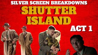 Shutter Island 2010 Movie Review ACT 1 [upl. by Htir]