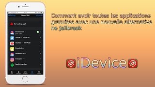 Comment avoir toutes les applications gratuites avec une nouvelle alternative no jailbreak [upl. by Airottiv]