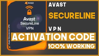 AVAST SECURE LINE VPN ACTIVATION CODE 100 WORKING 2020 [upl. by Spancake]