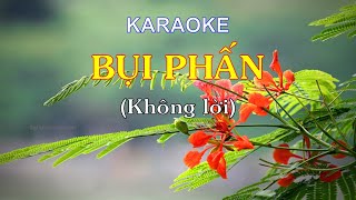 Bụi phấn Karaoke Không lời Âm nhac 6 [upl. by Thackeray]