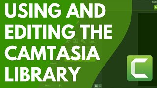 Speed up Video Creation with the Camtasia Library [upl. by Ehpotsirhc]