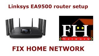 Linksys EA9500 setup  Troubleshooting  Features  Linksys router setup [upl. by Dleifyar]