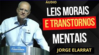 Palestra Leis morais e transtornos mentais Jorge Elarrat 2024 [upl. by Atter503]