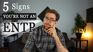 5 Signs Youre Not An ENTP [upl. by Converse19]