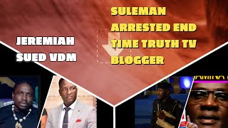 Suleman arrested End time truth tv Jeremiah arrest attempt of VDM failedChurch Revolution now [upl. by Adnahsat]