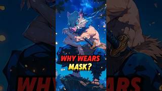 Why Inosuke Wears 🐗 Boar Mask 💥 demonslayer anime [upl. by Analra931]