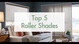 Our Top 5 Favorite Roller Shades [upl. by Nnylecyoj]