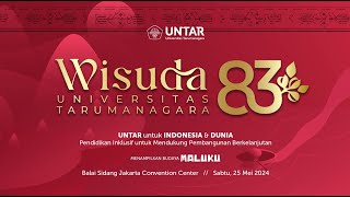 Wisuda ke83 Universitas Tarumanagara Untar  Sesi Pagi  Sabtu 25 Mei 2024 [upl. by Leviralc288]