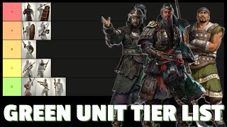 Green Unit Tier List  Total War Three Kingdoms [upl. by Cini]