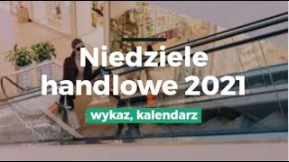 Niedziele handlowe 2021 [upl. by Najram95]