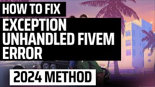 how to fix exception unhandled fivem  x360ce  Fivem not loading  not launching 2024 [upl. by Jule]