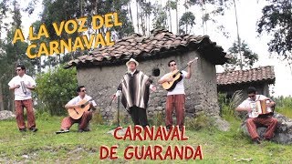 A LA VOZ DEL CARNAVAL  CARNAVAL DE GUARANDA  ECUADOR  EL PAISANO [upl. by Irim]