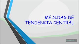 MEDIDAS DE TENDENCIA CENTRAL Y DISPERSIÓN [upl. by Ashelman58]