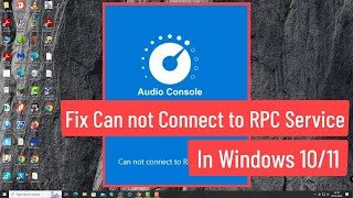 Fix Windows 1011 quotCannot Connect to RPC Servicequot Realtek Audio Console [upl. by Maridel]