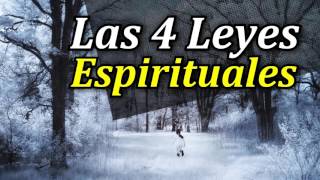 Las 4 Leyes de la Espiritualidad [upl. by Atalee]