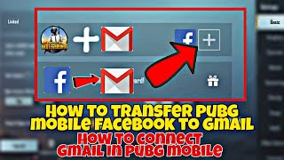 How To Transfer PUBG Mobile Account Facebook To Gmail  How to link Gmail in pubg mobile [upl. by Viguerie]