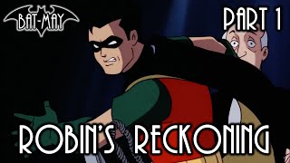 Robins Reckoning Part I  BatMay [upl. by Aiksa435]