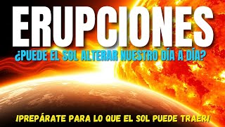 CÓMO FUNCIONAN LAS ERUPCIONES SOLARES Y SU IMPACTO EN LA TIERRA [upl. by Yrolam]