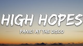 High Hopes by Panic at The Disco 1 Hour [upl. by Fortuna]