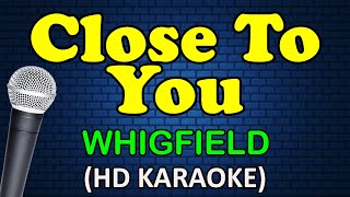 CLOSE TO YOU  Whigfield HD Karaoke [upl. by Wawro]