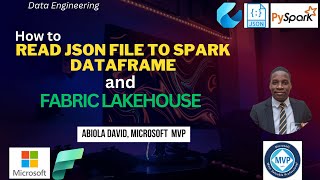 Read JSON File to Spark DataFrame and Fabric Lakehouse for Downstream Analytics [upl. by Torrence]