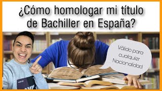 Como Homologar Título de Bachiller en España ACTUALIZADO FEBRERO 2022 ItsGianpi [upl. by Mackintosh]