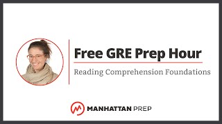 Free GRE Prep Hour Reading Comprehension Foundations [upl. by Yznyl]