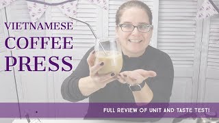 Vietnamese Coffee Press  Full Review amp Taste Test [upl. by Silma]