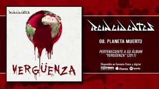 REINCIDENTES quotPlaneta Muertoquot Audiosingle [upl. by Eiresed]