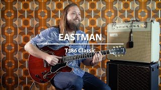 Eastman T386 Classic played by Leif de Leeuw  Demo  The Fellowship of Acoustics [upl. by Ddene]