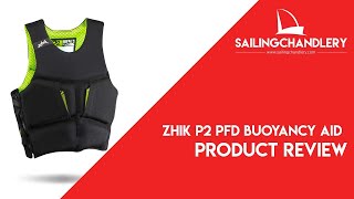 Zhik P2 PFD Buoyancy Aid Video Review [upl. by Trutko737]