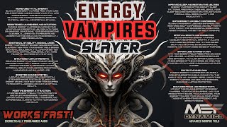 Energy Vampire Slayer SO POWERFUL Advanced Morphic Field [upl. by Ahsian160]